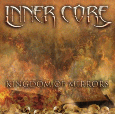 Inner Core : Kingdom of Mirrors